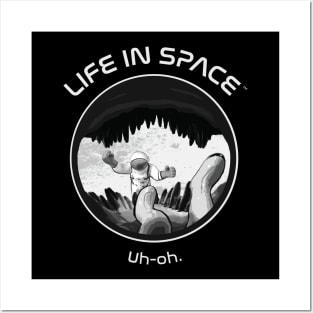 Life in Space: Uh-oh. Posters and Art